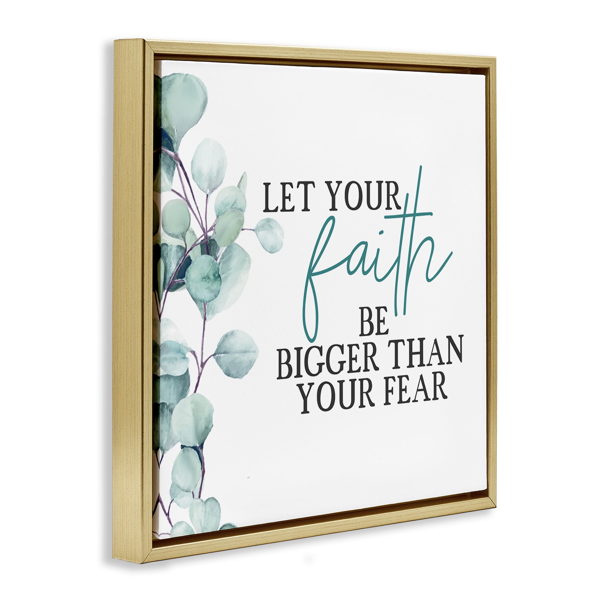 Stupell Industries Faith Bigger Than Fear Spiritual Botanical & Floral Painting Gold Floater Framed Canvas Art Print Wall Art, 18 x 18