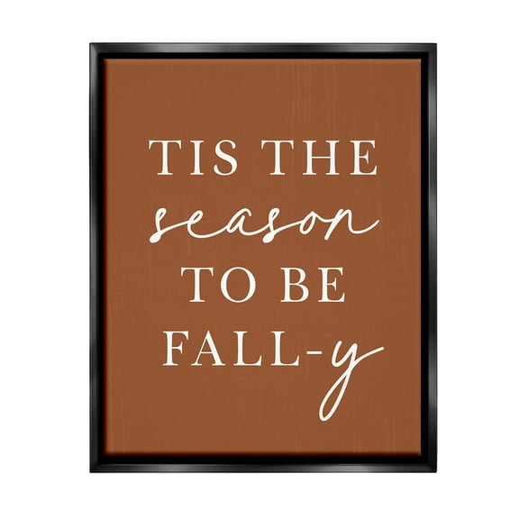 Stupell Industries Season To Be Fall-y Holiday Painting Black Floater Framed Canvas Art Print Wall Art, 17 x 21