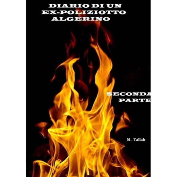 Pre-Owned Diario Di Un Ex-Poliziotto Algerino: Il Poeta Gigante - Seconda Parte, (Paperback)