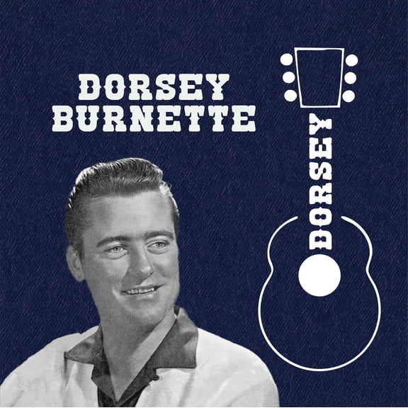 Dorsey Burnette - Dorsey - Music & Performance - CD