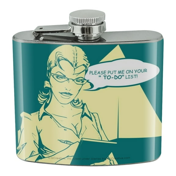 Please Put Me On Your To-Do List Funny Humor Stainless Steel 5oz Hip Drink Kidney Flask