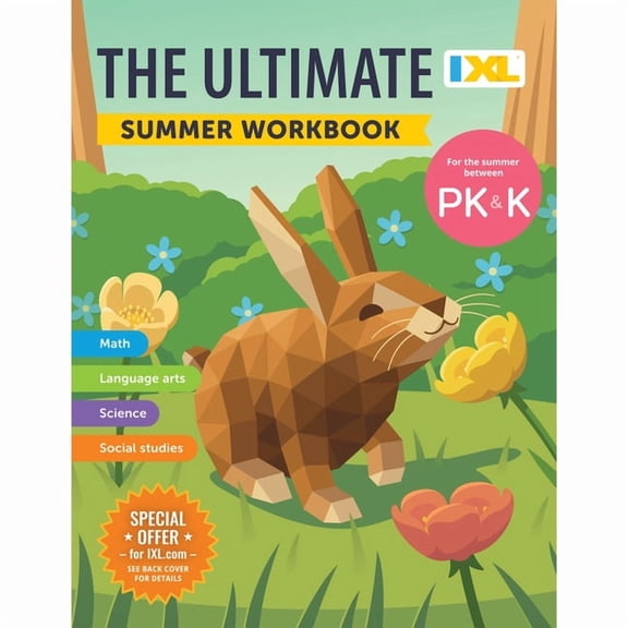IXL Ultimate Summer Workbooks The IXL Ultimate Summer Workbook: For the Summer Between Pre-K & Kindergarten, (Paperback)