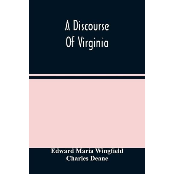 A Discourse Of Virginia, (Paperback)