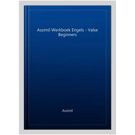Assimil Werkboek Engels - Valse Beginners