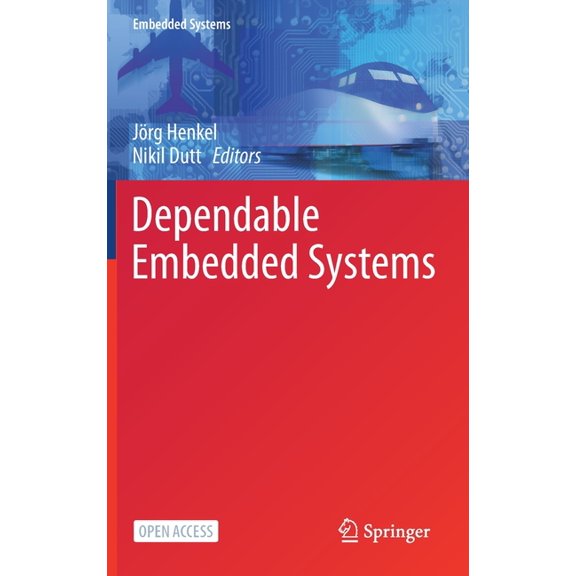 Embedded Systems Dependable Embedded Systems, (Hardcover)