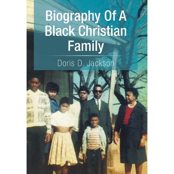 Biography of a Black Christian Family