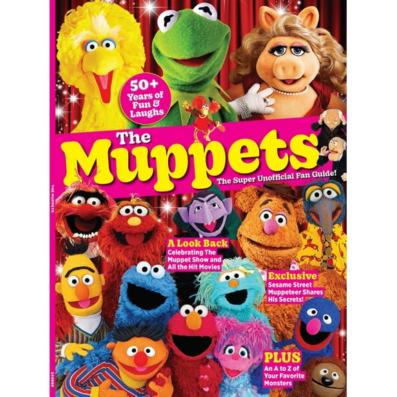 The Muppets - Super Unofficial Fan Guide: 50 Years Of Fun Laughs, Celebrate The Muppet Show Hit Movies, A To Z Of Your Favorite Monsters, Exclusive Sesame Street Muppeteer Shares Secrets More!