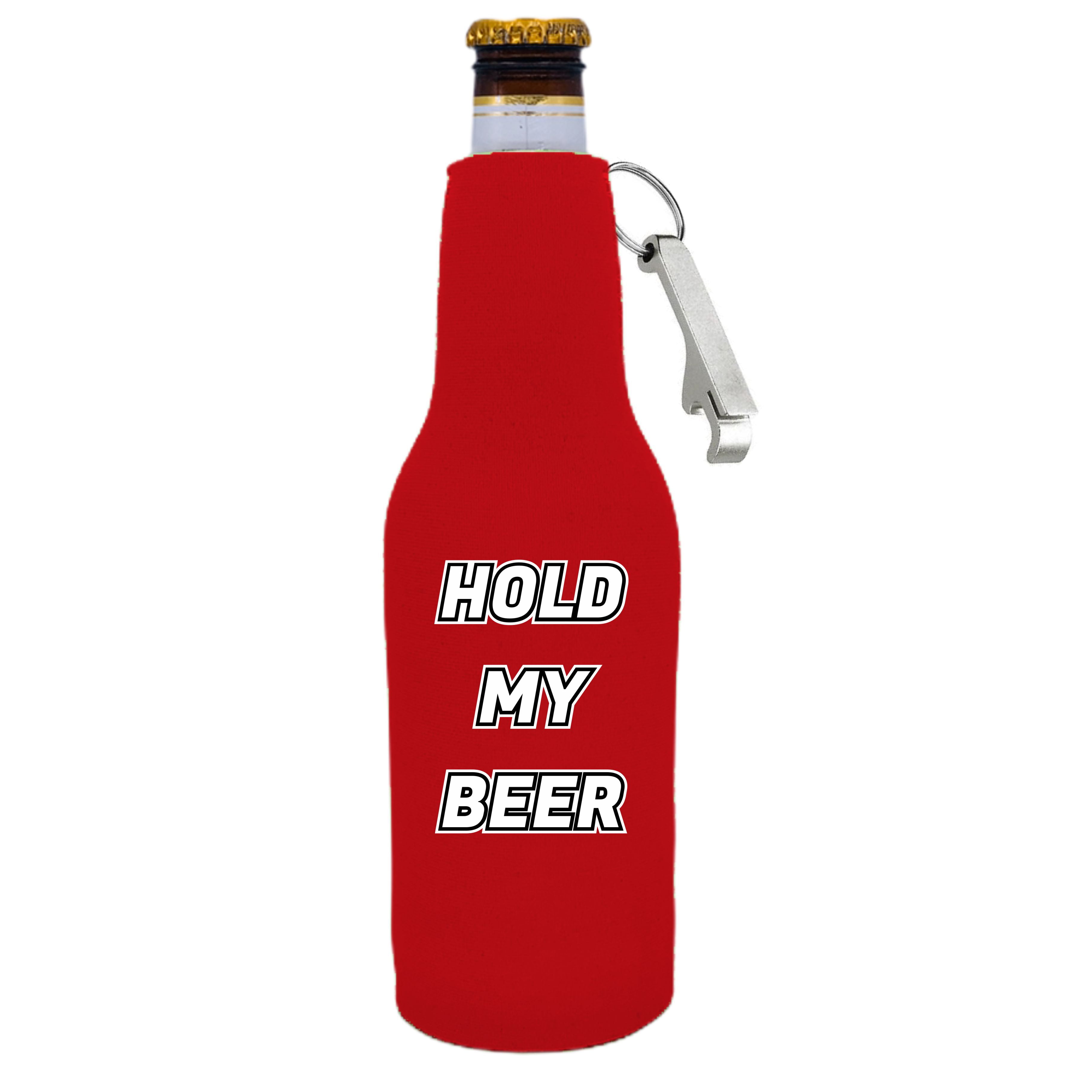 Hold My Beer Bottle Coolie With Opener Attached (Red)