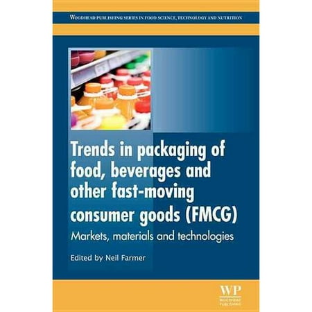 Trends in Packaging of Food, Beverages and Other Fast-Moving Consumer Goods (FMCG): Markets, Materials and Technologies