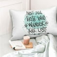 thumbnail image 4 of Salouo Not All Who Wander Are Lost1 Pattern Pillow Cases,1PC Pillow Covers with Envelope Closure Decorative Pillow Case for Bed Couch,Pillows Not Included-14"x20", 4 of 6