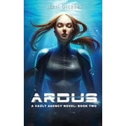 A Vault Agency Novel: Ardus (Series #2) (Paperback)