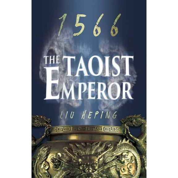 The 1566: The 1566 Series (Book 1) : The Taoist Emperor (Series #1) (Paperback)
