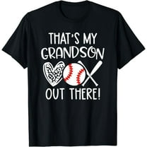 that's my grandson out there baseball T-Shirt