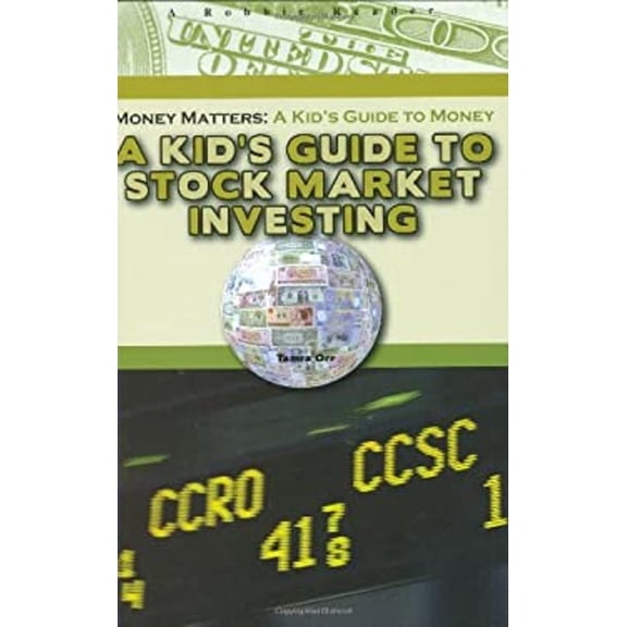 Pre-Owned A Kid's Guide to Stock Market Investing (Robbie Readers: Money Matters: A Kids Guide to Money) (Unknown) 1584156422 9781584156420