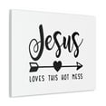 thumbnail image 2 of Scripture Walls John 15:9 Jesus Loves This Hot Mess Bible Verse Canvas Christian Wall Art Ready to Hang Unframed, 2 of 18