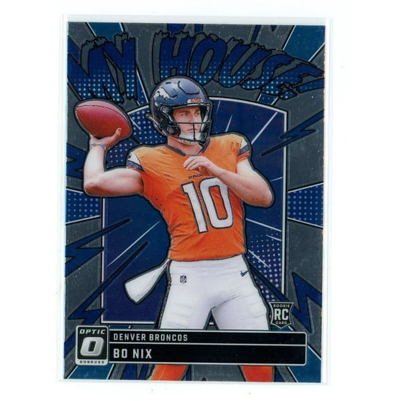 NFL 2024 Panini Donruss Optic Football My House! Bo Nix #10 (Rookie)