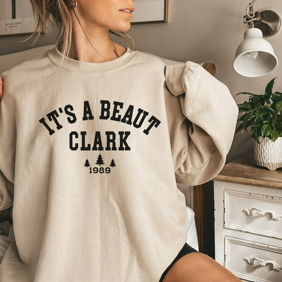 It's a Beaut Clark Sweatshirt,Xmas Tee Funny Christmas Shirt, Griswold Christmas Sweater, Christmas Crewneck, Christmas Vacation Shirt