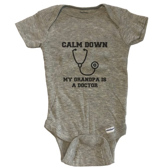 Calm Down My Grandpa Is A Doctor Funny Baby Bodysuit - One Piece Baby Bodysuit - Grey