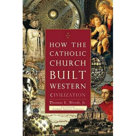 How the Catholic Church Built Western Civilization - (Best Catholic Churches In The World)