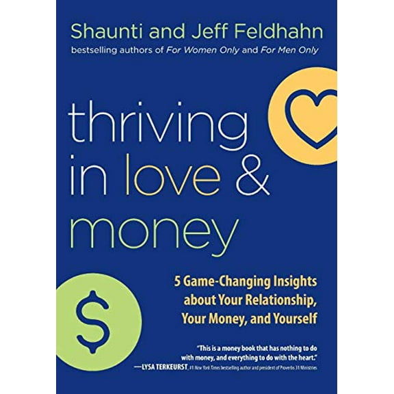 Thriving in Love and Money : 5 Game-changing Insights About Your Relationship, Your Money, and Yourself