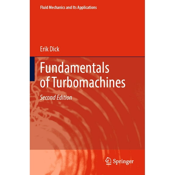 Fluid Mechanics and Its Applications Fundamentals of Turbomachines, Book 130, (Paperback)