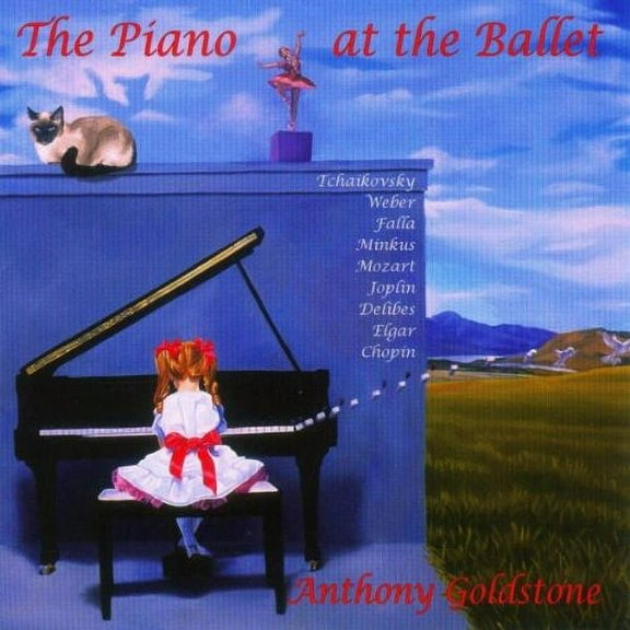 Anthony Goldstone - Piano at the Ballet - Music & Performance - CD