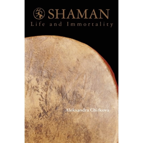 Pre-Owned Shaman: Life and Immortality, (Paperback)