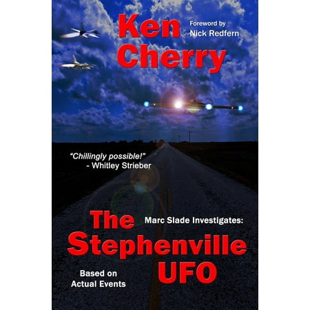 Marc Slade Investigates The Stephenville Ufo Ebook