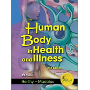 The Human Body in Health and Illness, Second Edition [Paperback - Used]