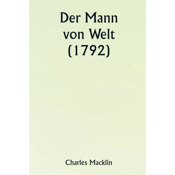 Der Mann von Welt (1792), (Paperback)