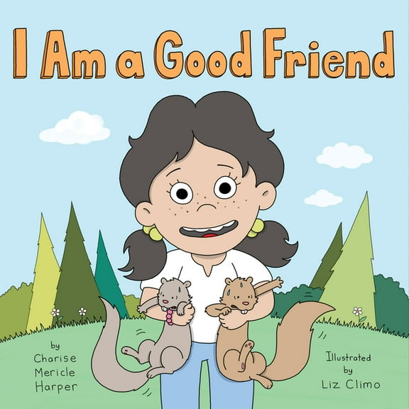 I Am a Good Friend, (Hardcover)