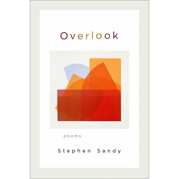 LSU Press Paperback Original Overlook: Poems, (Paperback)