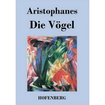 Die Vögel : (Orinthes) (Paperback)