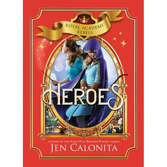 Royal Academy Rebels Heroes, Book 3, (Hardcover)