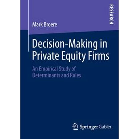 Decision-Making in Private Equity Firms - eBook (Best Turnaround Private Equity Firms)
