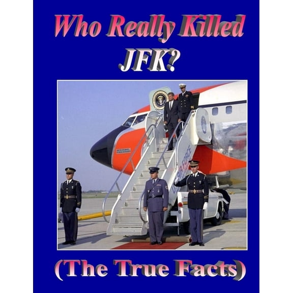 Who Really Killed JFK?, (Paperback)