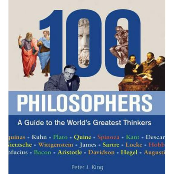 Pre-Owned 100 Philosophers: A Guide to the World's Greatest Thinkers (Hardcover) 0785830227 9780785830221