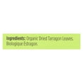 thumbnail image 2 of Spicely Organics - Organic Tarragon - Case of 6 - 0.1 oz., 2 of 2