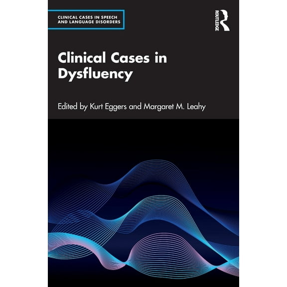 Clinical Cases in Speech and Language Di Clinical Cases in Dysfluency, (Paperback)