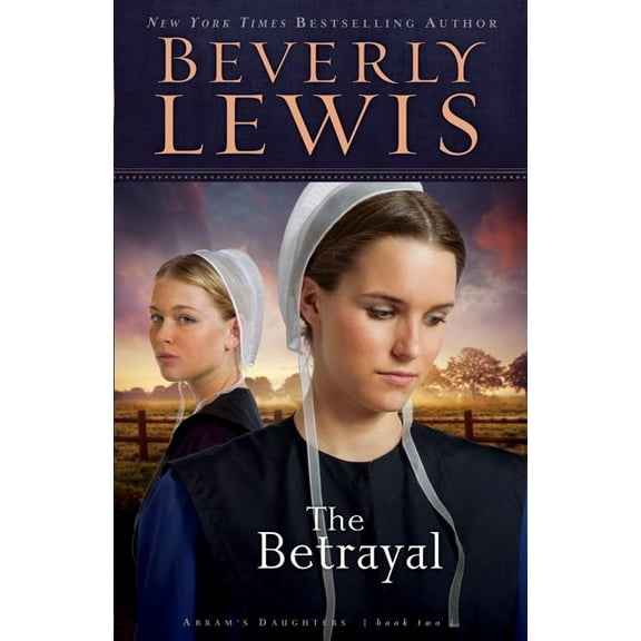 Abram's Daughters: The Betrayal (Paperback)