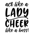 thumbnail image 1 of Act Like A Lady Cheer Like A Boss Cheerleading Sports Love Wall Decals for Walls Peel and Stick wall art murals Black Medium 18 Inch, 1 of 2