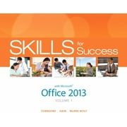 Skills for Success with Office 2013 Volume 1 (Skills for Success, Office 2013) [Spiral-bound - Used]