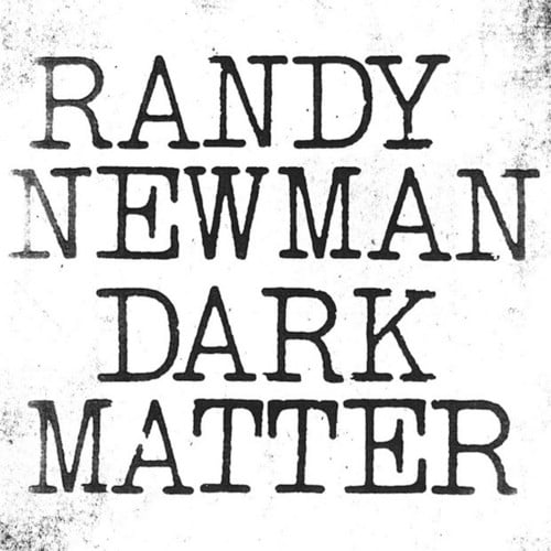 Randy Newman - Dark Matter - Music & Performance - Vinyl