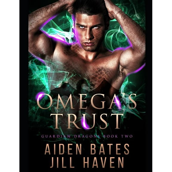Guardian Dragons Omega's Trust, Book 2, (Paperback)