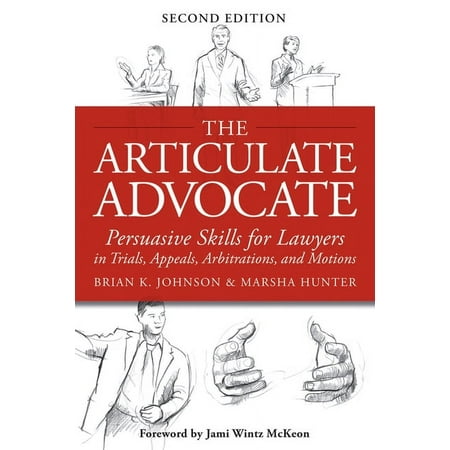 UPC: 9781939506030 | The Articulate Advocate : Persuasive Skills for Lawyers in Trials  Appeals  Arbitrations  and Motions (Paperback)