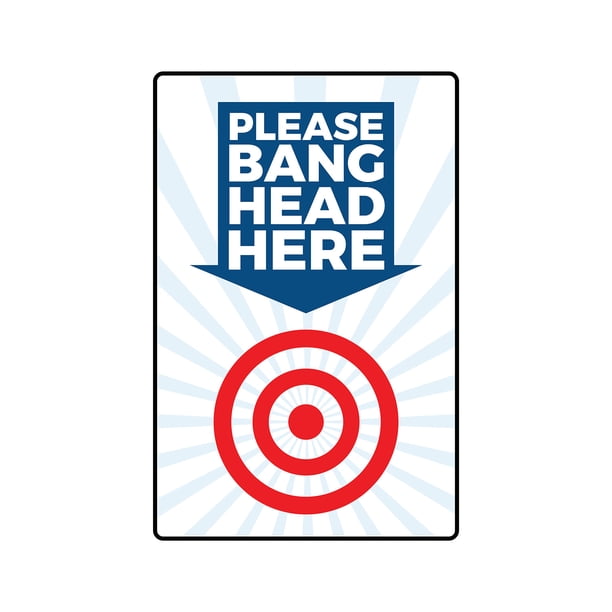 PLEASE BANG HEAD HERE Sign Or Decals stress reduction reliever Tall ...