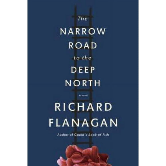 Pre-Owned The Narrow Road to the Deep North (Paperback 9780804171472) by Richard Flanagan