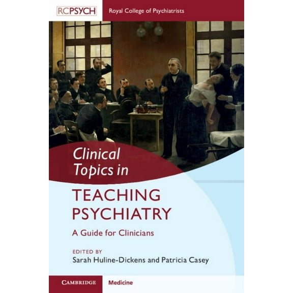 Clinical Topics in Clinical Topics in Teaching Psychiatry, (Paperback)