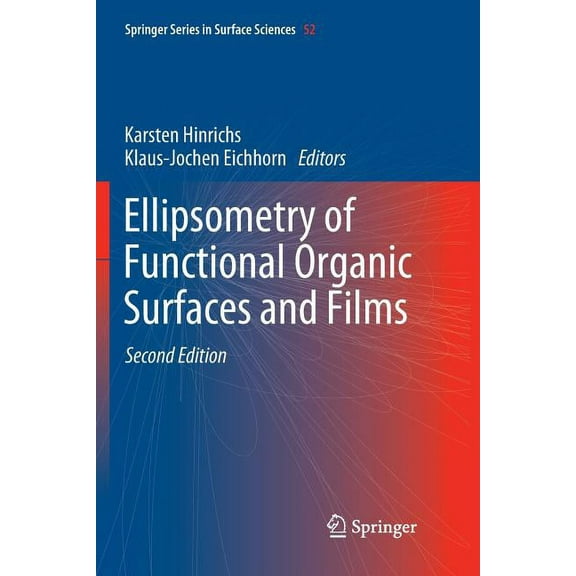 Springer Surface Sciences Ellipsometry of Functional Organic Surfaces and Films, Book 52, (Paperback)