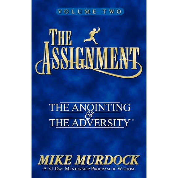 The Assignment Vol. 2: The Anointing & The Adversity, (Paperback)